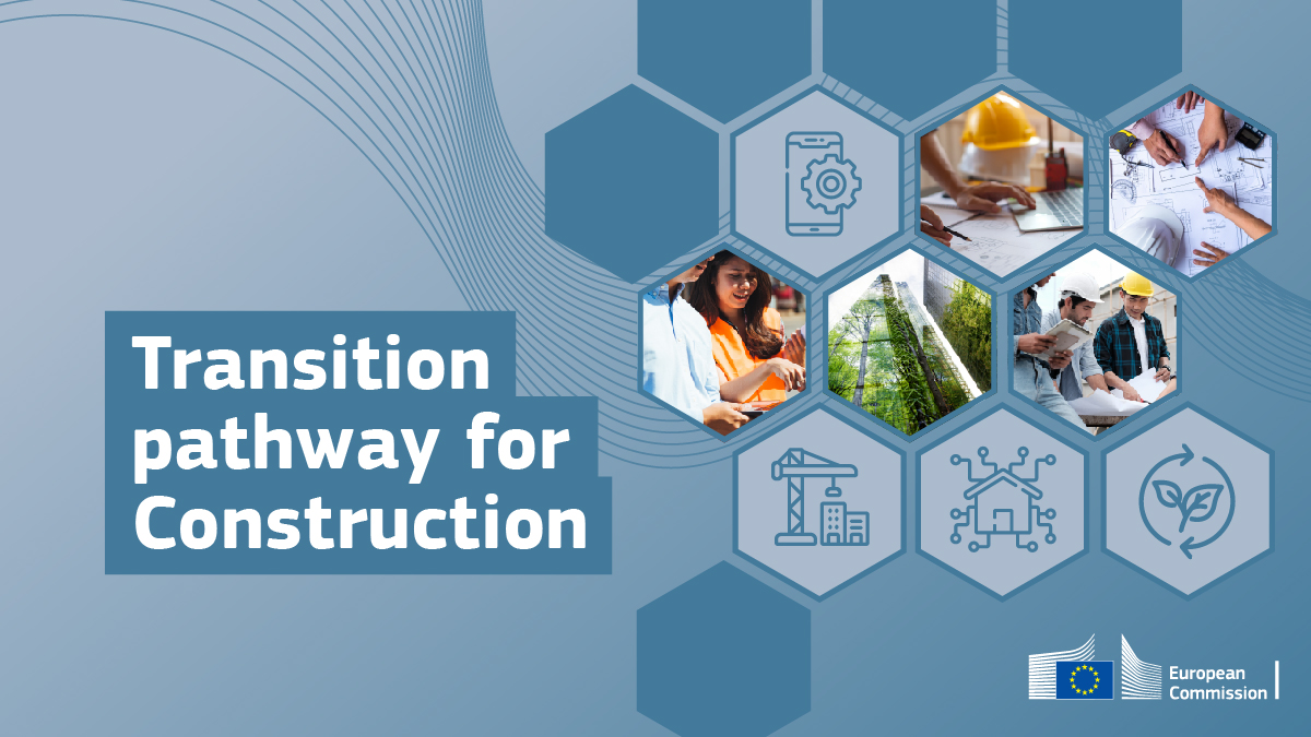 The European Commission presents the Transition Pathway for the construction ecosystem